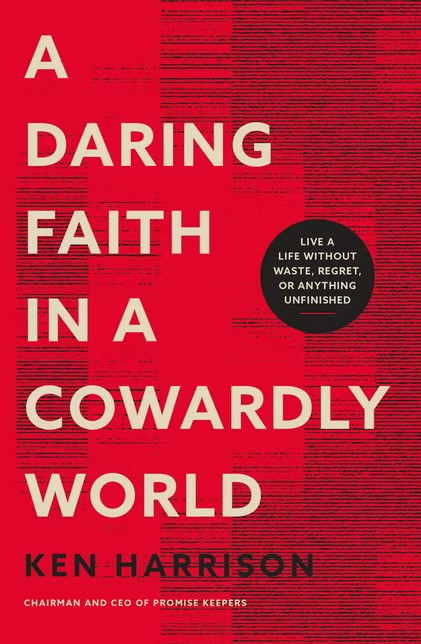 A Daring Faith in a Cowardly World - Re-vived