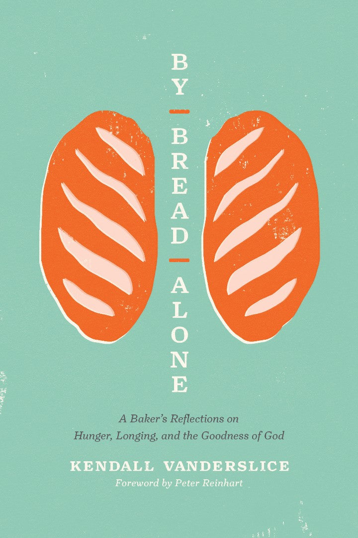 By Bread Alone - Re-vived