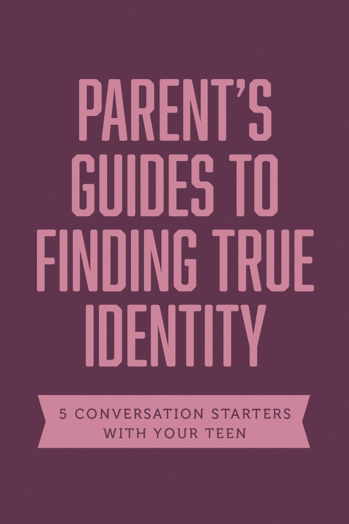 Parent Guides to Finding True Identity - Re-vived