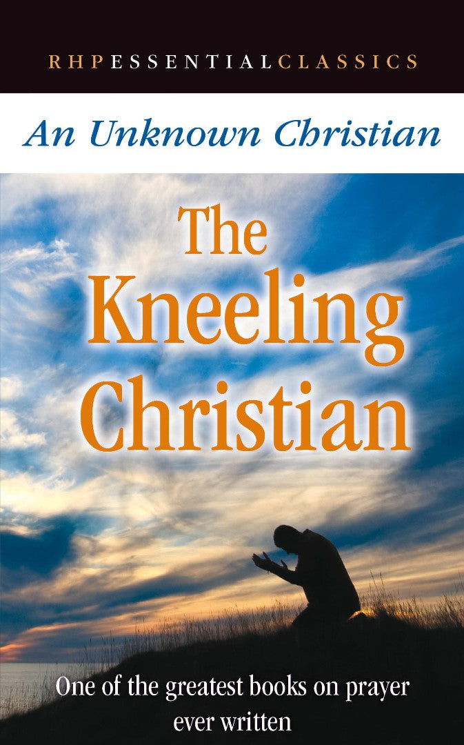 The Kneeling Christian - Re-vived