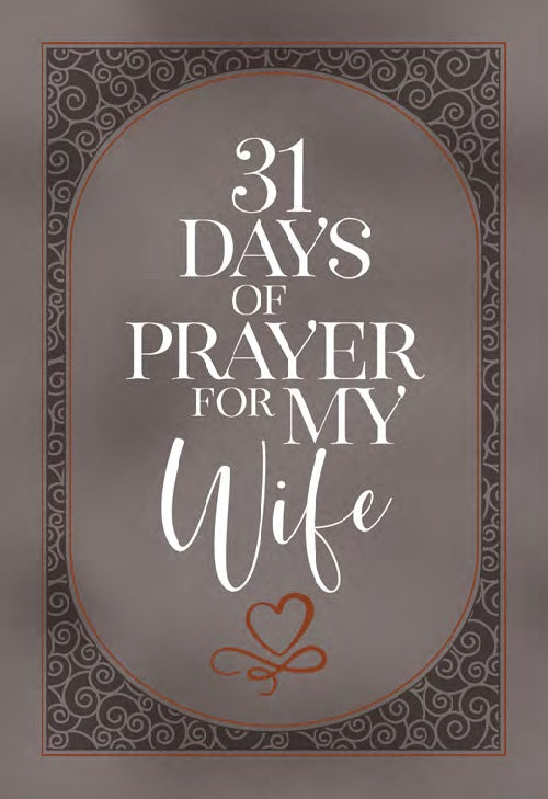 31 Days of Prayer for My Wife - Re-vived