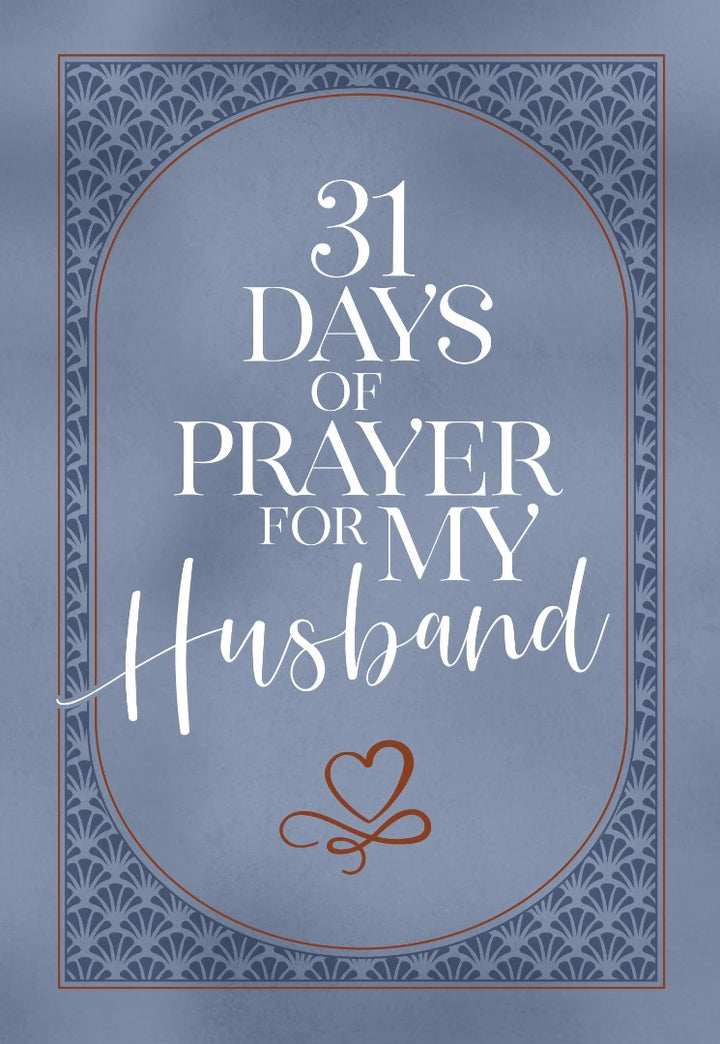 31 Days of Prayers for My Husband - Re-vived