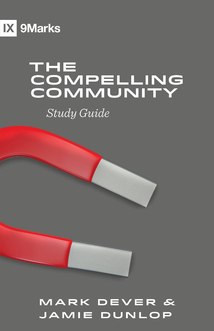 The Compelling Community Study Guide - Re-vived
