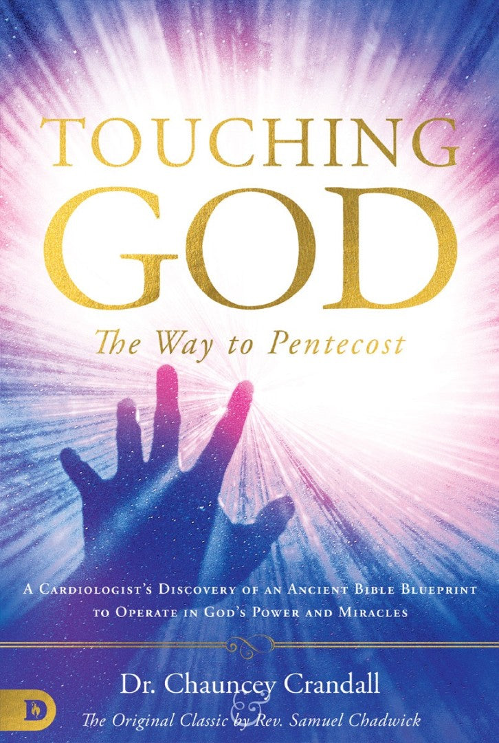 Touching God: The Way to Pentecost - Re-vived