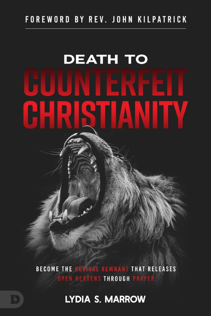 Death to Counterfeit Christianity - Re-vived