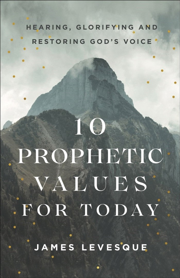 10 Prophetic Values for Today - Re-vived
