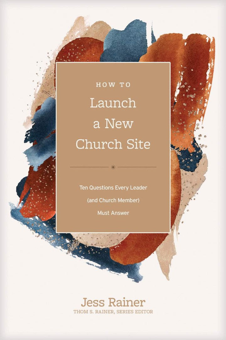 How to Launch a New Church Site - Re-vived