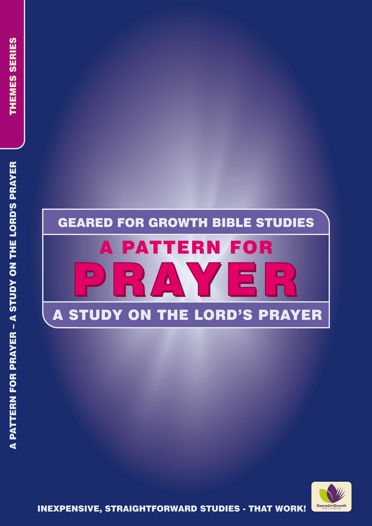 Geared for Growth: A Pattern for Prayer