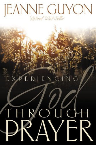 Experiencing God Through Prayer - Re-vived