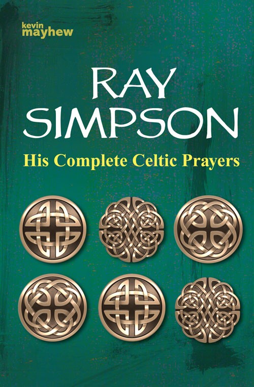 His Complete Celtic Prayers - Re-vived