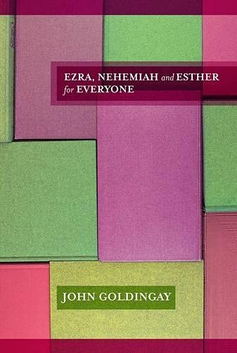 Ezra, Nehemiah And Esther For Everyone - Re-vived