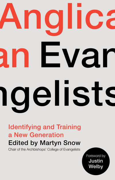 Anglican Evangelists - Re-vived