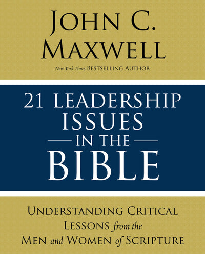 21 Leadership Issues in the Bible - Re-vived