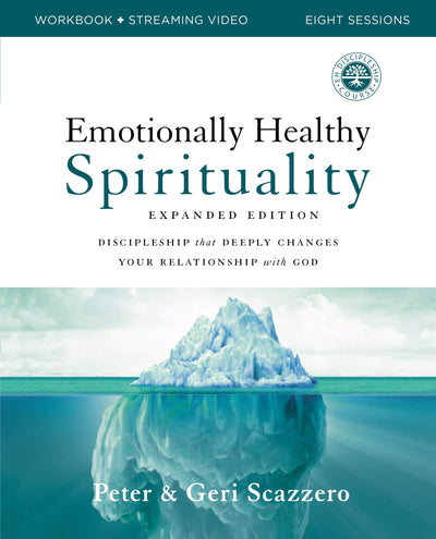 Emotionally Healthy Spirituality Workbook Expanded Edition