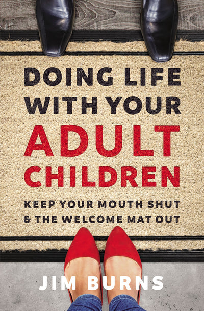 Doing Life With Your Adult Children - Re-vived