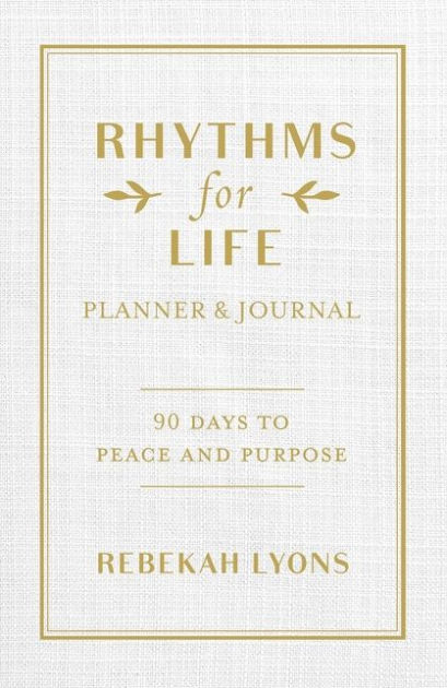 Rhythms for Life Planner and Journal - Re-vived