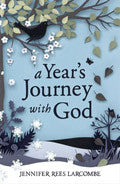 A Year's Journey With God Paperback Book - Jennifer Rees Larcombe - Re-vived.com