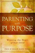 Parenting With Purpose Paperback - Paul & Billie Kaye Tsika - Re-vived.com