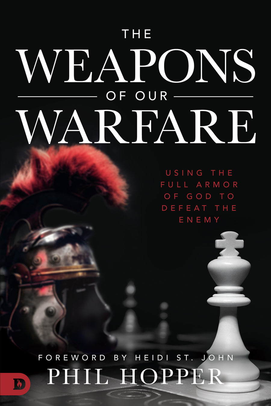 The Weapons of Our Warfare - Re-vived