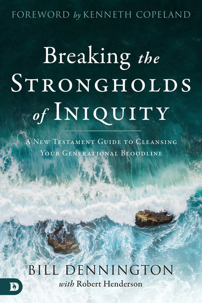 Breaking the Strongholds of Iniquity - Re-vived