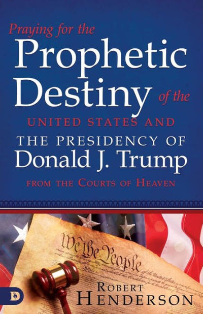 Praying for the Prophetic Destiny of the United States - Re-vived