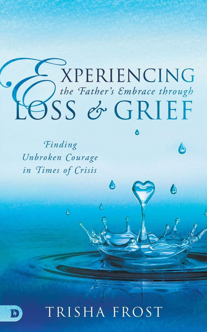 Experiencing the Father's Embrace in Loss, Grief, and Mourni - Re-vived