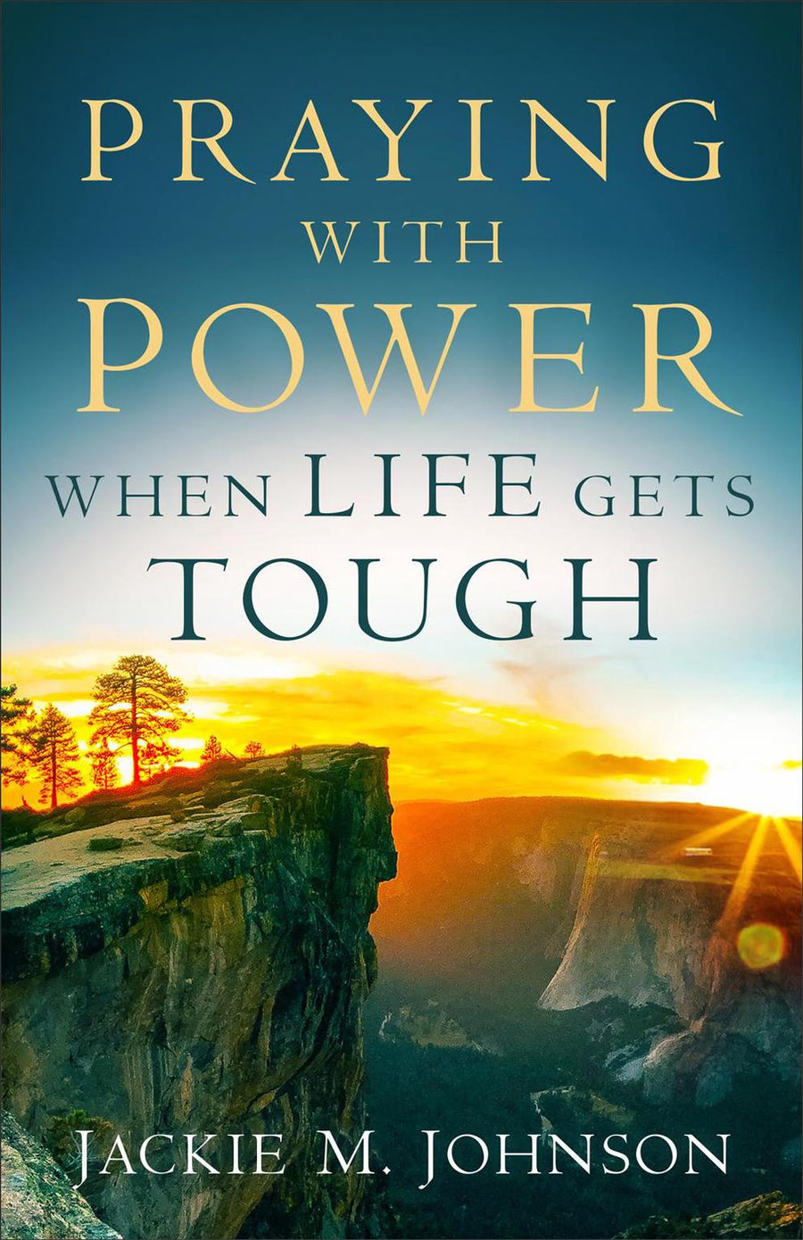Praying with Power When Life Gets Tough - Re-vived