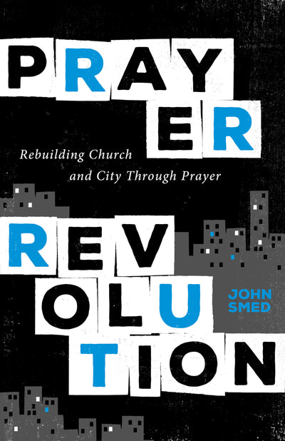Prayer Revolution - Re-vived