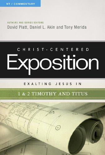 Exalting Jesus in 1 & 2 Timothy and Titus (Christ-Centered Exposition Commentary) - Merida, Tony - Re-vived.com