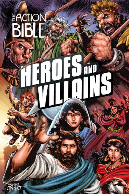 The Action Bible: Heroes and Villains - Re-vived