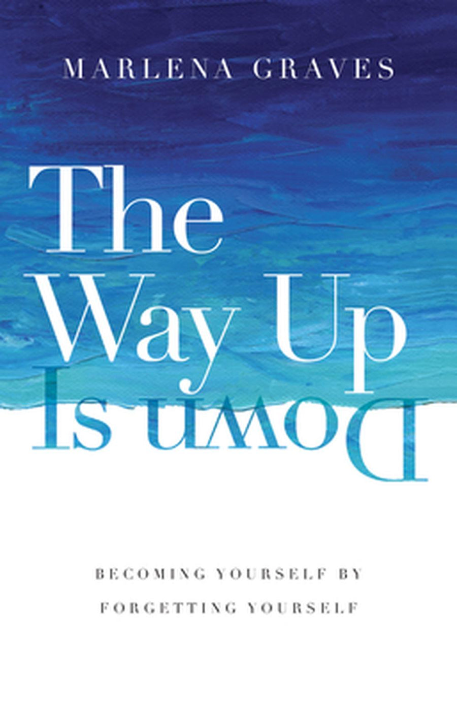 The Way Up is Down - Re-vived