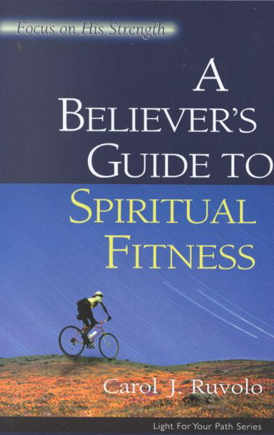 A Believer's Guide To Spiritual Fitness - Re-vived