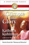 A Glimpse Into Glory Paperback Book - Kathryn Kuhlman - Re-vived.com
