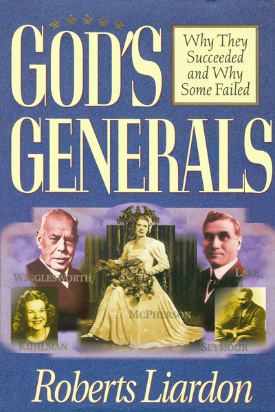 Gods Generals: Why They Succeeded & Why Some Fail - Re-vived