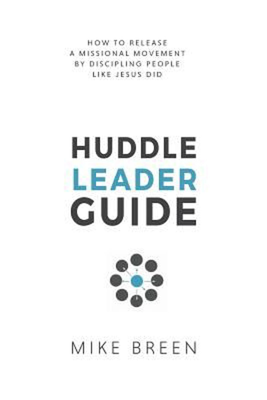 Huddle Leader Guide, 2nd Edition - Re-vived