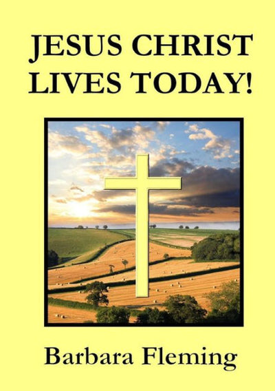 Jesus Christ Lives Today! - Re-vived