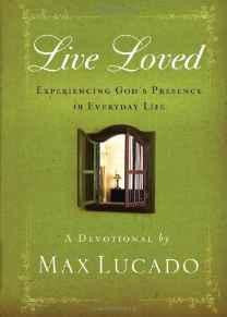 Live Loved: Experiencing God's Presence in Everyday Life - Re-vived