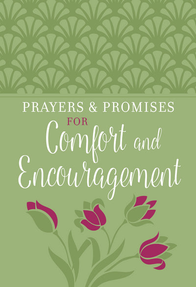 Prayers and Promises for Comfort and Encouragement - Re-vived
