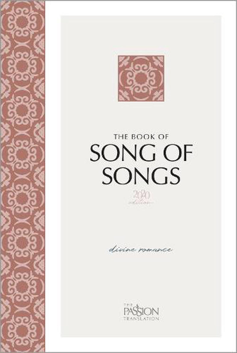 The Passion Translation - The Book of Song of Songs