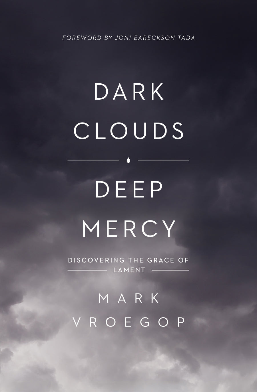Dark Clouds, Deep Mercy - Re-vived
