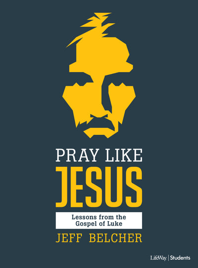 Pray Like Jesus Teen Bible Study Book - Re-vived