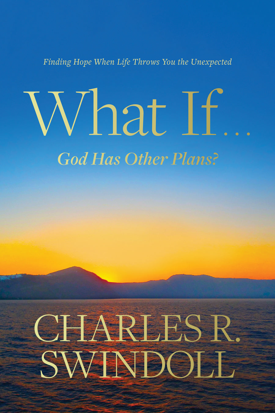 What If . . . God Has Other Plans? - Re-vived
