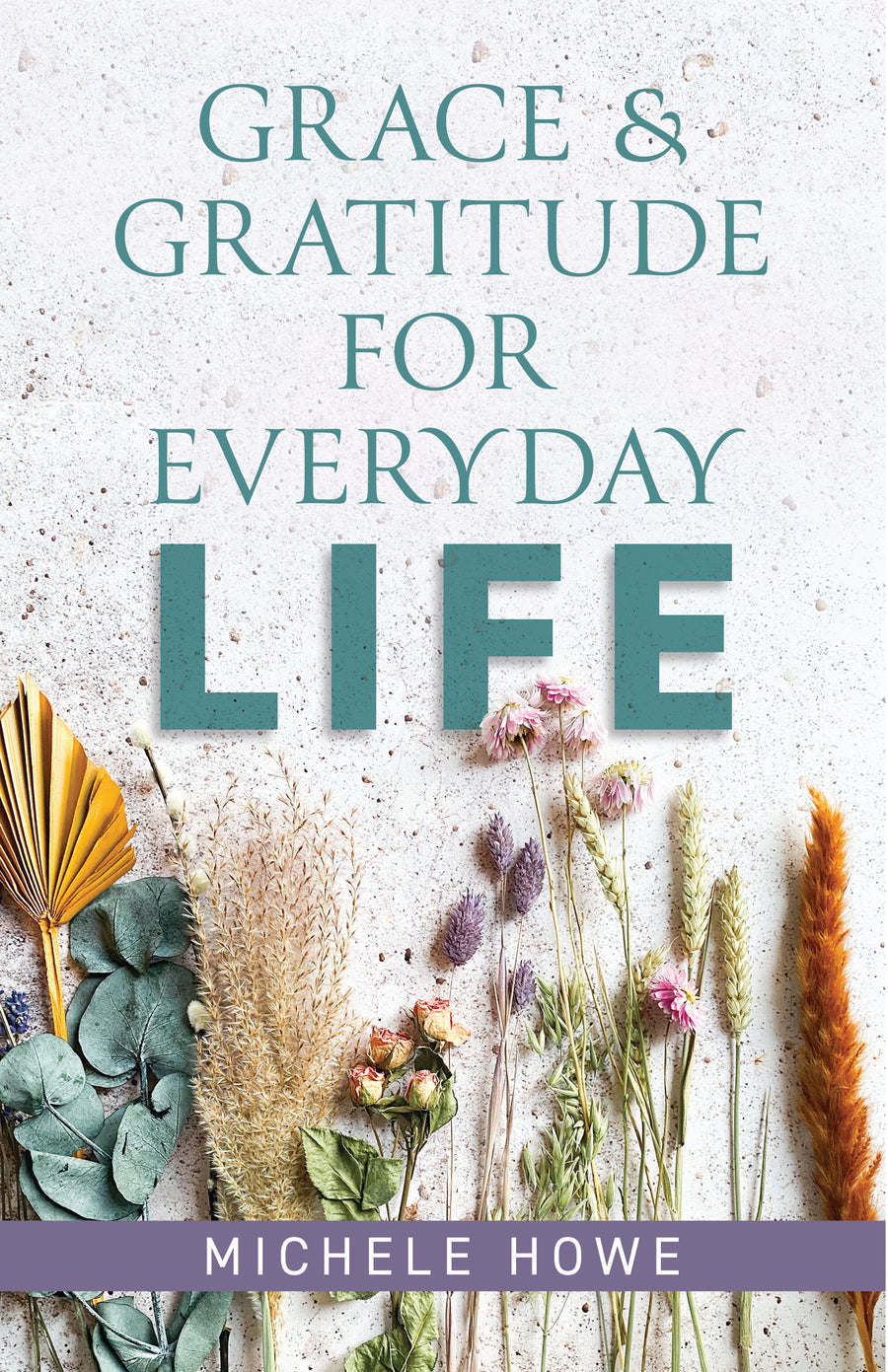 Grace & Gratitude for Everyday Life - Re-vived