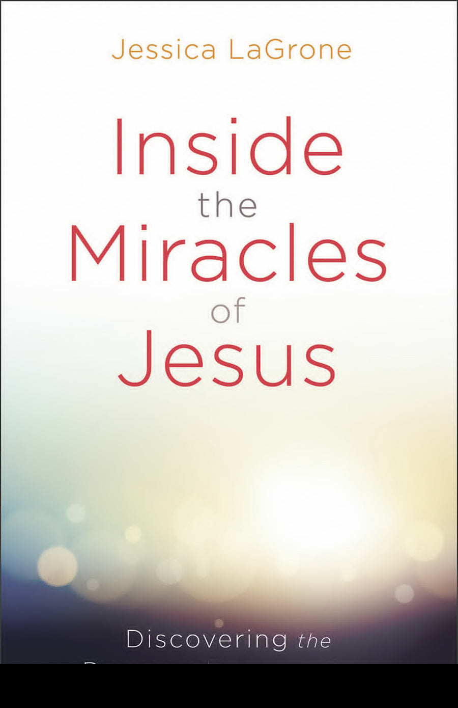 Inside the Miracles of Jesus - Re-vived