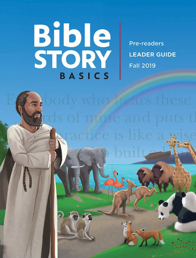 Bible Story Basics Pre-Reader Leader Guide Fall 2019 - Re-vived