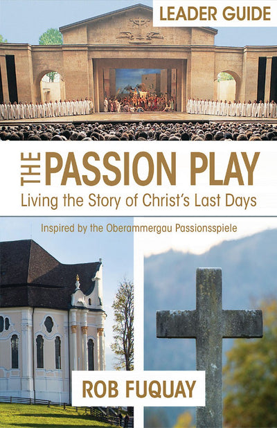 The Passion Play Leader Guide - Re-vived