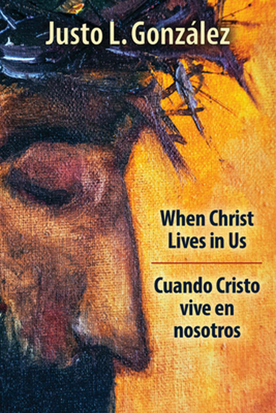 When Christ Lives in Us, Bilingual Edition - Re-vived