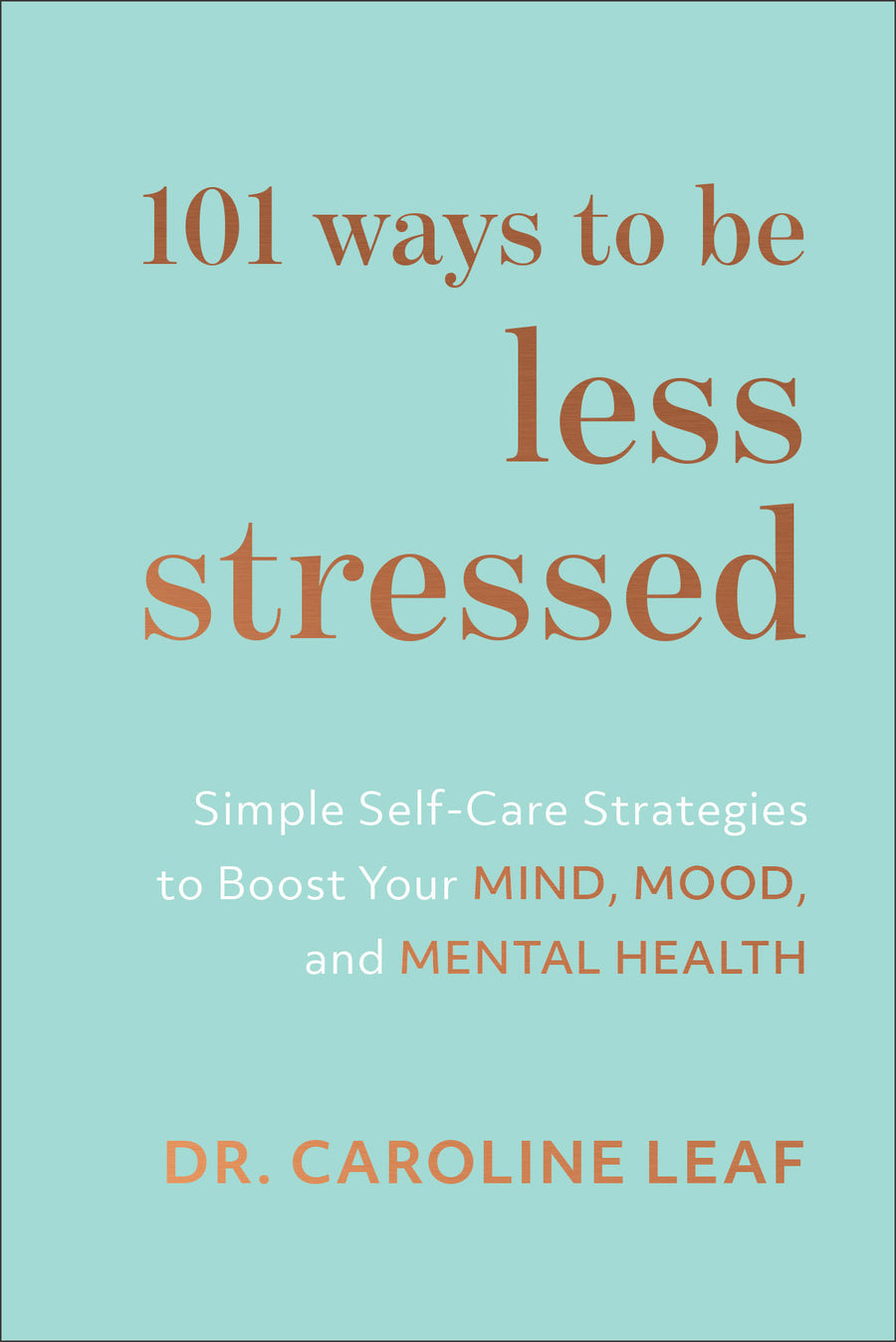 101 Ways to Be Less Stressed - Re-vived