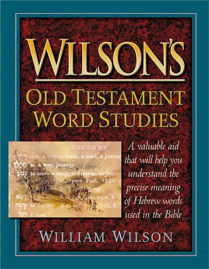 Wilson’s Old Testament Word Studies