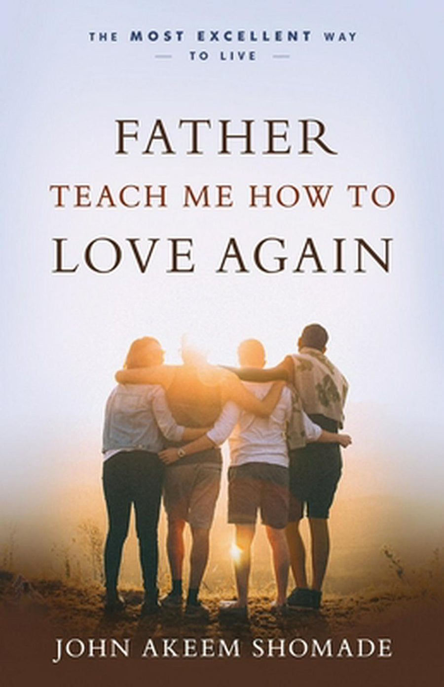 Father Teach Me How To Love Again - Re-vived